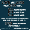 Love the Lord your God…